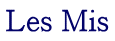 Les Mis